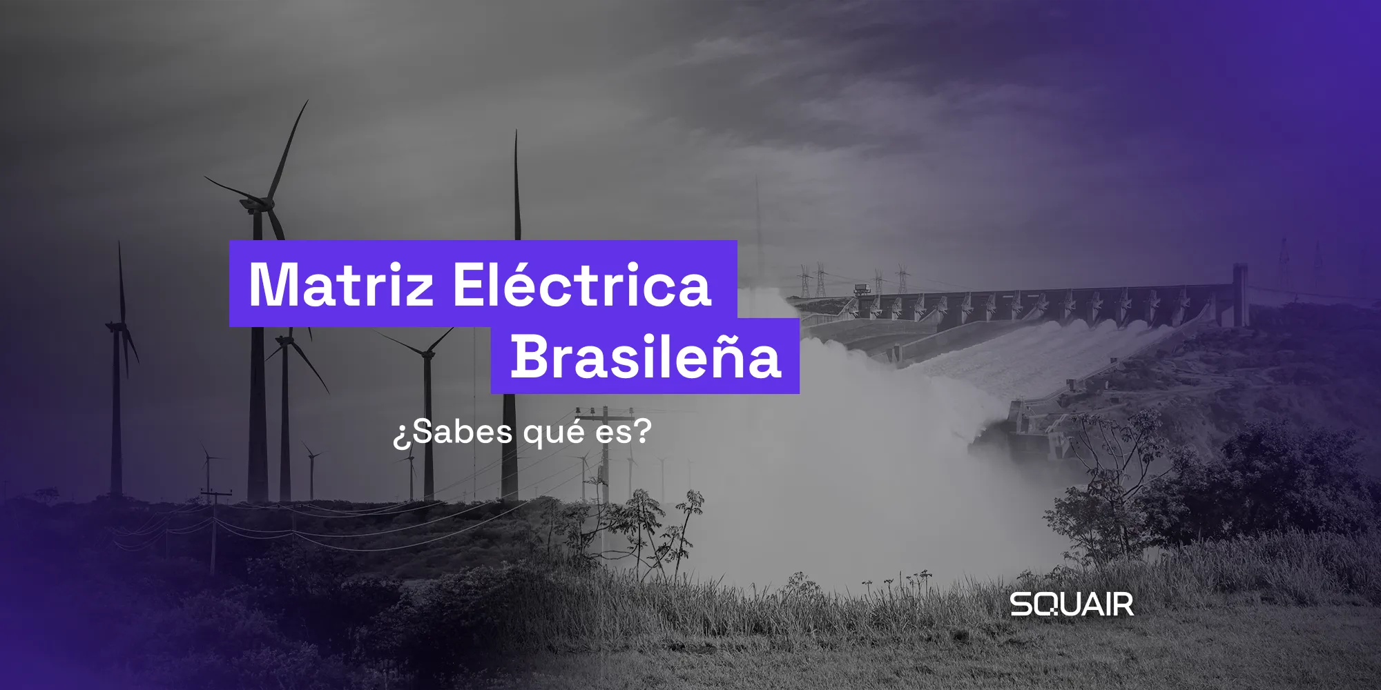 Matriz Energética Brasileira Qué es